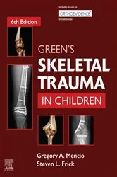 Book cover of Green's Skeletal Trauma in Children E-Book (6th ed.) by Gregory A Mencio MD
