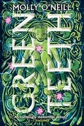 Book cover of Greenteeth by Molly O'Neill