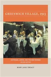 Book cover of Greenwich Village, 1913, Second Edition (2nd ed.) by Unknown