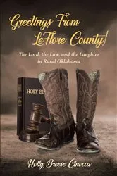 Book cover of Greetings From LeFlore County! by Holly Breese Cinocca