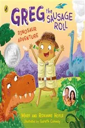Book cover of Greg the Sausage Roll: Dinosaur Adventure by Mark Hoyle
