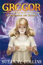 Book cover of Gregor 4 - La Prophétie des Secrets by Unknown