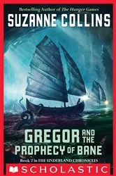 Book cover of Gregor and the Prophecy of Bane (The Underland Chronicles #2) by Suzanne Collins