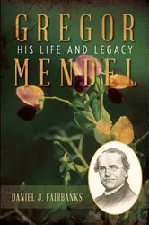 Book cover of Gregor Mendel by Daniel J. Fairbanks