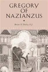 Book cover of Gregory of Nazianzus by Brian Daley