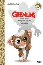 Book cover of Gremlins Little Golden Book (Funko Pop!) by Arie Kaplan