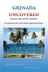 Book cover of Grenada Uncovered by Raymond D. Viechweg
