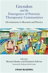 Book cover of Grendon and the Emergence of Forensic Therapeutic Communities by Richard Shuker