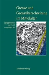 Book cover of Grenze und Grenzüberschreitung im Mittelalter by Ulrich Knefelkamp