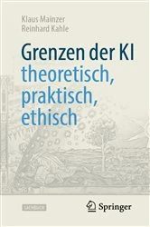 Book cover of Grenzen der KI – theoretisch, praktisch, ethisch by Klaus Mainzer