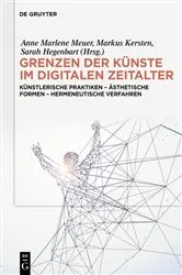 Book cover of Grenzen der Künste im digitalen Zeitalter by Anne Marlene Meuer
