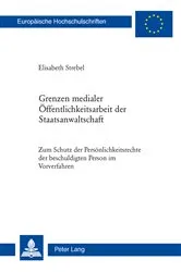 Book cover of Grenzen medialer Oeffentlichkeitsarbeit der Staatsanwaltschaft by Elisabeth Strebel