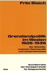 Book cover of Grenzlandpolitik im Westen 1926-1936 by Fritz Blaich
