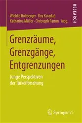 Book cover of Grenzräume, Grenzgänge, Entgrenzungen by Wiebke Hohberger