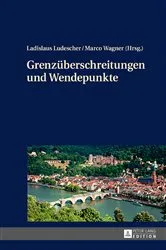 Book cover of Grenzueberschreitungen und Wendepunkte by Ladislaus Ludescher