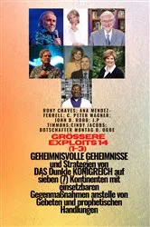 Book cover of Größere Heldentaten - 14 (1-3) GEHEIMNISVOLL GEHEIMNISSE und Strategien VON DAS Dunkle KÖNIGREICH by Ambassador Monday O. Ogbe