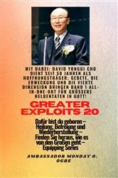 Book cover of Größere Heldentaten - 20 Mit dabei David Yonggi Cho dient seit 50 Jahren als Hoffnungsträger; by David Yonggi Cho