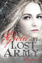 Book cover of Greta and the Lost Army by Chloe Jacobs