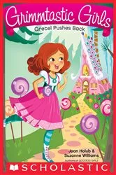 Book cover of Gretel Pushes Back by Joan Holub