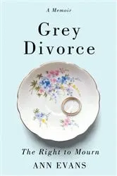 Book cover of Grey Divorce by Ann Evans