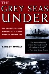 Book cover of Grey Seas Under by Farley Mowat