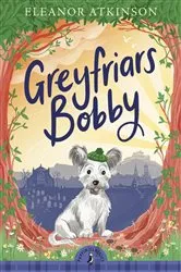 Book cover of Greyfriars Bobby by Eleanor Atkinson