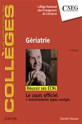 Book cover of Gériatrie (4th ed.) by Collège national des enseignants de gériatrie