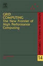 Book cover of Grid Computing: The New Frontier of High Performance Computing by Lucio Grandinetti