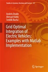 Book cover of Grid Optimal Integration of Electric Vehicles: Examples with Matlab Implementation by Andrés Ovalle
