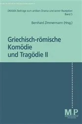 Book cover of Griechisch-römische Komödie und Tragödie II by Bernhard Zimmermann