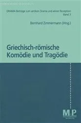 Book cover of Griechisch-römische Komödie und Tragödie by Bernhard Zimmermann