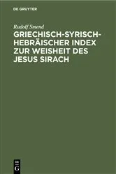 Book cover of Griechisch-Syrisch-Hebräischer Index zur Weisheit des Jesus Sirach by Rudolf Smend