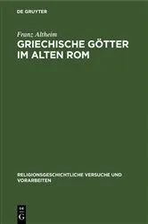 Book cover of Griechische Götter im alten Rom by Franz Altheim