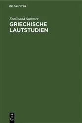 Book cover of Griechische Lautstudien by Ferdinand Sommer