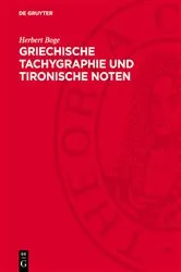 Book cover of Griechische Tachygraphie und tironische Noten by Herbert Boge