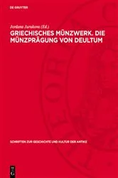 Book cover of Griechisches Münzwerk. Die Münzprägung von Deultum by Jordanka Jurukova
