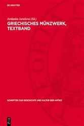 Book cover of Griechisches Münzwerk, Textband by Jordanka Jurukova