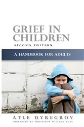 Book cover of Grief in Children (2nd ed.) by Atle Dyregrov