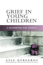 Book cover of Grief in Young Children by Atle Dyregrov