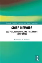 Book cover of Grief Memoirs by Katarzyna A. Małecka