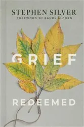 Book cover of Grief Redeemed by Stephen Silver