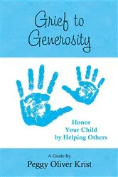Book cover of Grief to Generosity by Peggy Oliver Krist