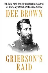 Book cover of Grierson's Raid by Dee Brown