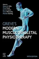 Book cover of Grieve's Modern Musculoskeletal Physiotherapy E-Book (5th ed.) by Falla PhD, BPhty, Deborah