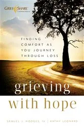Book cover of Grieving with Hope by Hodges, Samuel J.,IV