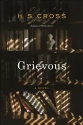 Book cover of Grievous by H. S. Cross