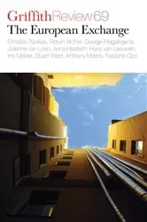 Book cover of Griffith Review 69: The European Exchange by Ashley Hay