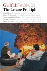 Book cover of Griffith Review 81: The Leisure Principle by Carody Culver