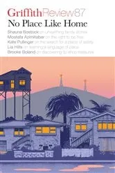 Book cover of Griffith Review 87: No Place Like Home by Carody Culver