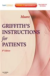 Book cover of Griffith's Instructions for Patients E-Book (8th ed.) by Stephen W. Moore MD